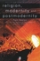 Religion, Modernity and Postmodernity (0631198482) cover image