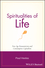 Spiritualities of Life: New Age Romanticism and Consumptive Capitalism (1405139382) cover image