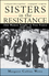 Sisters in the Resistance: How Women Fought to Free France, 1940-1945 (0471196983) cover image