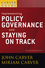 A Carver Policy Governance Guide, Volume 6, Revised and Updated, Implementing Policy Governance and Staying on Track (0470392584) cover image