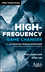 The High Frequency Game Changer: How Automated Trading Strategies Have Revolutionized the Markets (0470770384) cover image