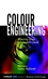 Colour Engineering: Achieving Device Independent Colour (0471486884) cover image
