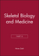 Skeletal Biology and Medicine, Part B (1573317284) cover image