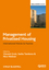 Management of Privatised Housing: International Policies and Practice (1405181885) cover image