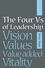 The Four Vs of Leadership: Vision, Values, Value-added and Vitality (1841126985) cover image