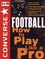 Converse All Star Football: How to Play Like a Pro (0471159786) cover image