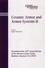 Ceramic Armor and Armor Systems II: Proceedings of the 107th Annual Meeting of The American Ceramic Society, Baltimore, Maryland, USA 2005 (1574982486) cover image