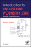 Introduction to Industrial Polyethylene: Properties, Catalysts, and Processes (0470625988) cover image