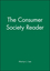 The Consumer Society Reader (0631207988) cover image