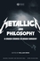 Metallica and Philosophy: A Crash Course in Brain Surgery (1405163488) cover image
