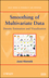 Smoothing of Multivariate Data: Density Estimation and Visualization (0470290889) cover image