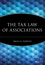 The Tax Law of Associations (0470455489) cover image