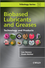 Biobased Lubricants and Greases: Technology and Products (0470741589) cover image