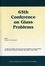 65th Conference on Glass Problems: A Collection of Papers Presented at the 65th Conference on Glass Problems, The Ohio State Univetsity, Columbus, Ohio (October 19-20, 2004), Volume 26, Number 1 (1574982389) cover image