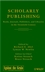 Scholarly Publishing: Books, Journals, Publishers, and Libraries in the Twentieth Century (0471219290) cover image