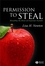 Permission to Steal: Revealing the Roots of Corporate Scandal--An Address to My Fellow Citizens (1405145390) cover image