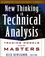 New Thinking in Technical Analysis: Trading Models from the Masters (1576600491) cover image