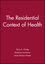 The Residential Context of Health (1405116692) cover image