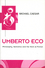 Umberto Eco: Philosophy, Semiotics and the Work of Fiction (0745608493) cover image