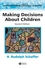Making Decisions about Children: Psychological Questions and Answers, 2nd Edition (0631202595) cover image