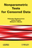 Nonparametric Tests for Censored Data (1848212895) cover image