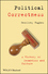 Political Correctness: A History of Semantics and Culture (1405152796) cover image