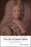 The Life of Daniel Defoe: A Critical Biography (0631195297) cover image