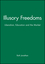 Illusory Freedoms: Liberalism, Education and the Market (0631204598) cover image