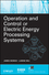 Operation and Control of Electric Energy Processing Systems (047047209X) cover image