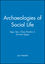 Archaeologies of Social Life: Age, Sex, Class Etcetra in Ancient Egypt (063121299X) cover image