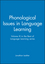 Phonological Issues in Language Learning: Volume III in the Best of Language Learning series (063121609X) cover image