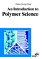 An Introduction to Polymer Science (3527287906) cover image
