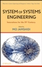 System of Systems Engineering: Innovations for the 21st Century (0470195908) cover image