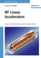 RF Linear Accelerators, 2nd, Completely Revised and Enlarged Edition (3527406808) cover image