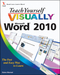 Teach Yourself VISUALLY Word 2010 (0470566809) cover image