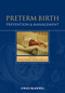 Preterm Birth: Prevention and Management (1405192909) cover image