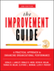 The Improvement Guide: A Practical Approach to Enhancing Organizational Performance, 2nd Edition (0470192410) cover image