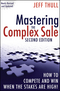 Mastering the Complex Sale: How to Compete and Win When the Stakes are High!, 2nd Edition (0470533110) cover image