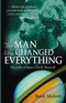 The Man Who Changed Everything: The Life of James Clerk Maxwell (0470861711) cover image