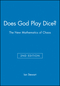 Does God Play Dice?: The New Mathematics of Chaos, 2nd Edition (0631232516) cover image