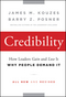 Credibility: How Leaders Gain and Lose It, Why People Demand It, 2nd Edition (0470651717) cover image