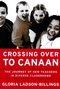 Crossing Over to Canaan: The Journey of New Teachers in Diverse Classrooms (0787950017) cover image