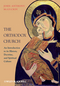 The Orthodox Church: An Introduction to its History, Doctrine, and Spiritual Culture (1444337319) cover image