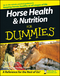 Horse Health and Nutrition For Dummies (0470239522) cover image