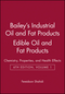Bailey's Industrial Oil and Fat Products, Volume 1, Edible Oil and Fat Products: Chemistry, Properties, and Health Effects, 6th Edition (0471385522) cover image