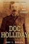 Doc Holliday: The Life and Legend (0470128224) cover image