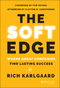 The Soft Edge: Where Great Companies Find Lasting Success (1118829425) cover image