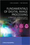 Fundamentals of Digital Image Processing: A Practical Approach with Examples in Matlab (0470844728) cover image