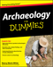Archaeology For Dummies (047033732X) cover image