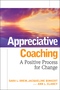 Appreciative Coaching: A Positive Process for Change (0787984531) cover image